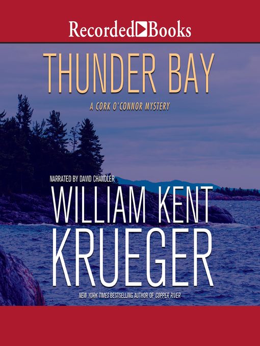 Title details for Thunder Bay by William Kent Krueger - Available